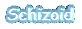 schizoid.gif - 7261 Bytes