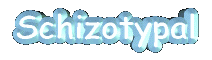 schizotypal.gif - 9751 Bytes